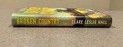Broken Country by Clare Leslie Hall (2025, First Edition, 1st Printing Hardcover