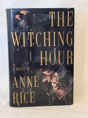 The Witching Hour by Anne Rice 2nd Printing Before Publication 1990 HCDJ