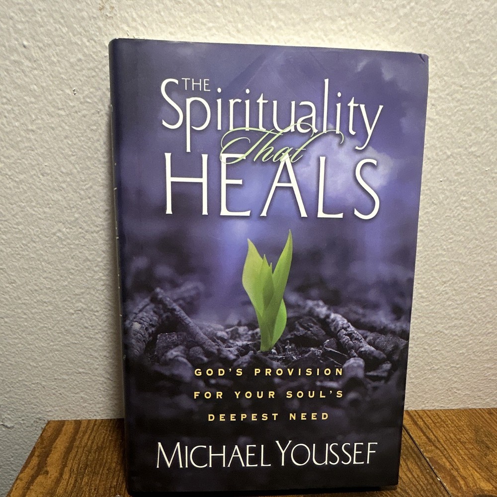 Michael Youssef The Spirituality That Heals God’s Provision 2003 Hardcover