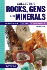 Collecting Rocks, Gems and Minerals: Identification, Values and Lapida – GOOD
