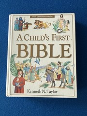 Child’s First Bible by Kenneth N. Taylor (2000, Hardcover) 255 Pages
