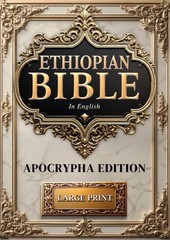 The Ethiopian Bible in English Complete Apocrypha | LARGE PRINT (Illustrated): F