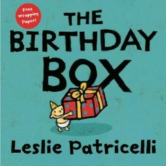 The Birthday Box – Hardcover By Patricelli, Leslie – GOOD