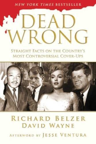 Dead Wrong: Straight Facts on the Country’s Most Controversi – VERY GOOD