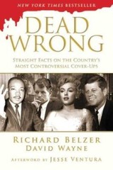 Dead Wrong: Straight Facts on the Country’s Most Controversi – VERY GOOD