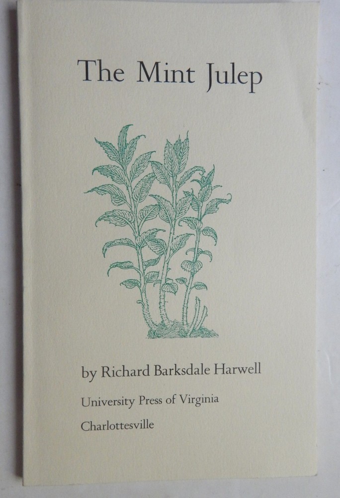 THE MINT JULEP RICHARD HARWELL 1975 SC recipe history ceremony Kentucky Derby