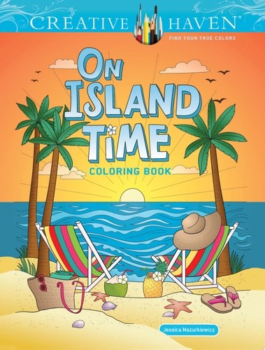 Creative Haven On Island Time Coloring Book (Adult Coloring … (paperback)