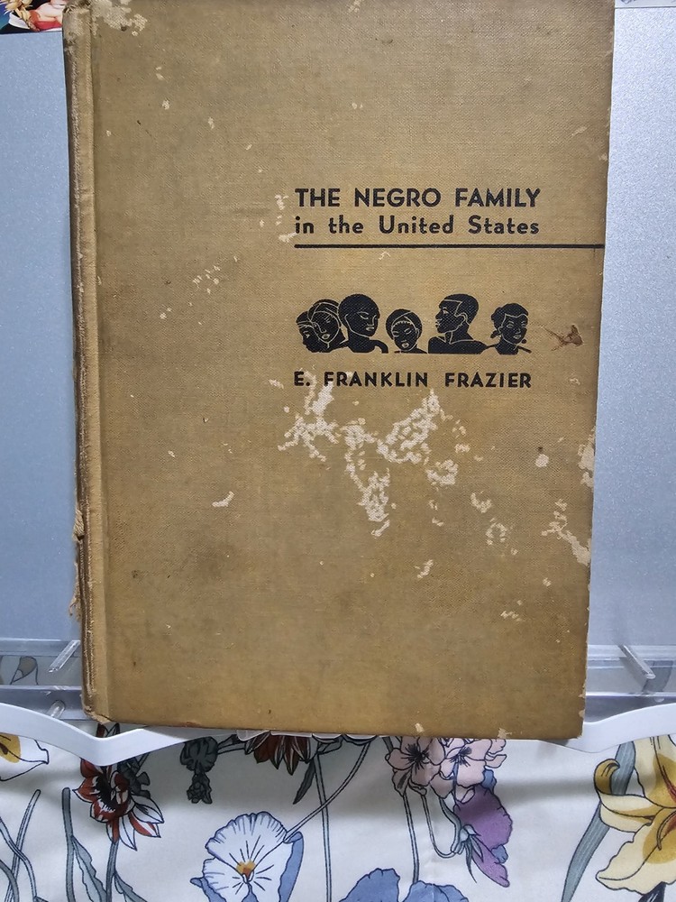 The Negro Family in the United States by Edward Franklin Frazier 1947