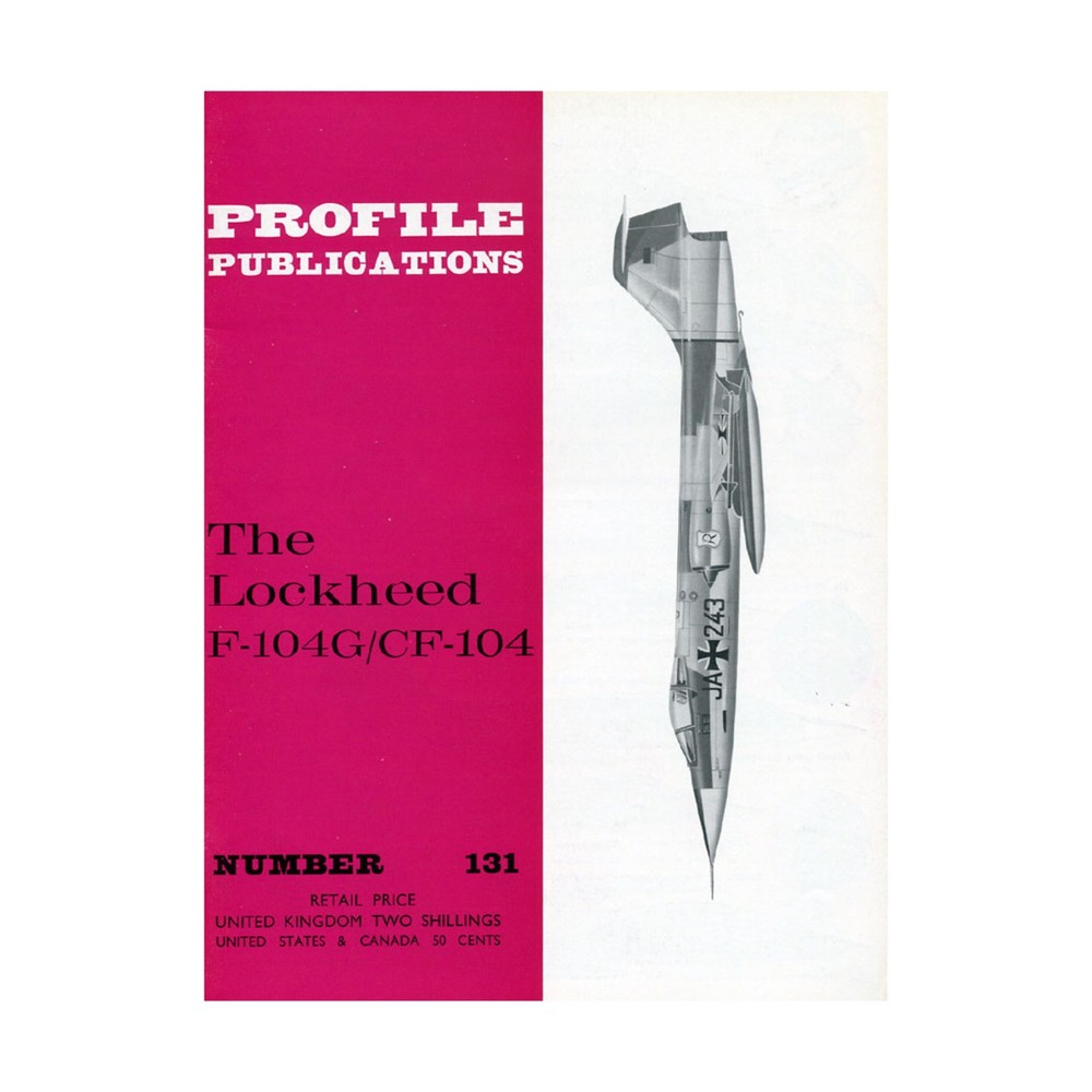 Profile Books Historical Magazine #131 – The Lockheed F-104G/CF-104 VG+