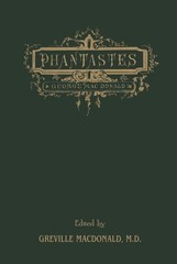 Phantastes: (Illustrated) HARDCOVER The Original Fantasy Masterpiece By The Man