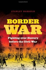 Border War : Fighting over Slavery Before the Civil War Stanley H
