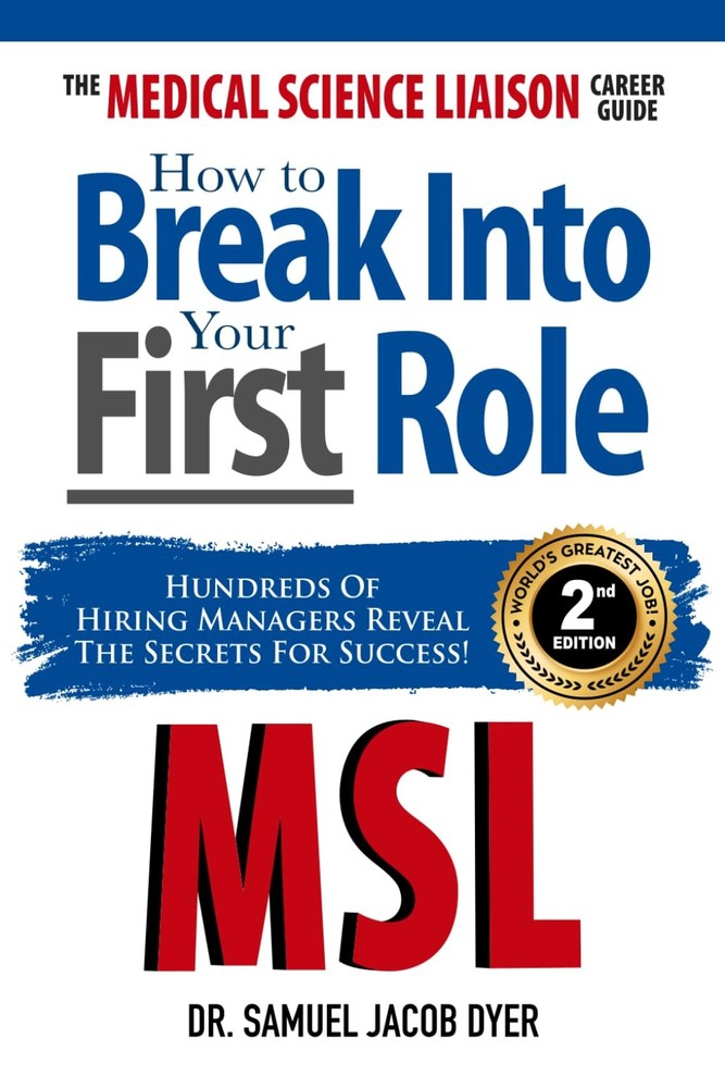 The Medical Science Liaison Career Guide: How to Break Into Your First Role