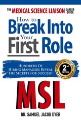 The Medical Science Liaison Career Guide: How to Break Into Your First Role