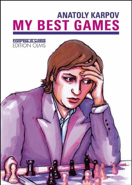 My Best Games (Progress in Chess)