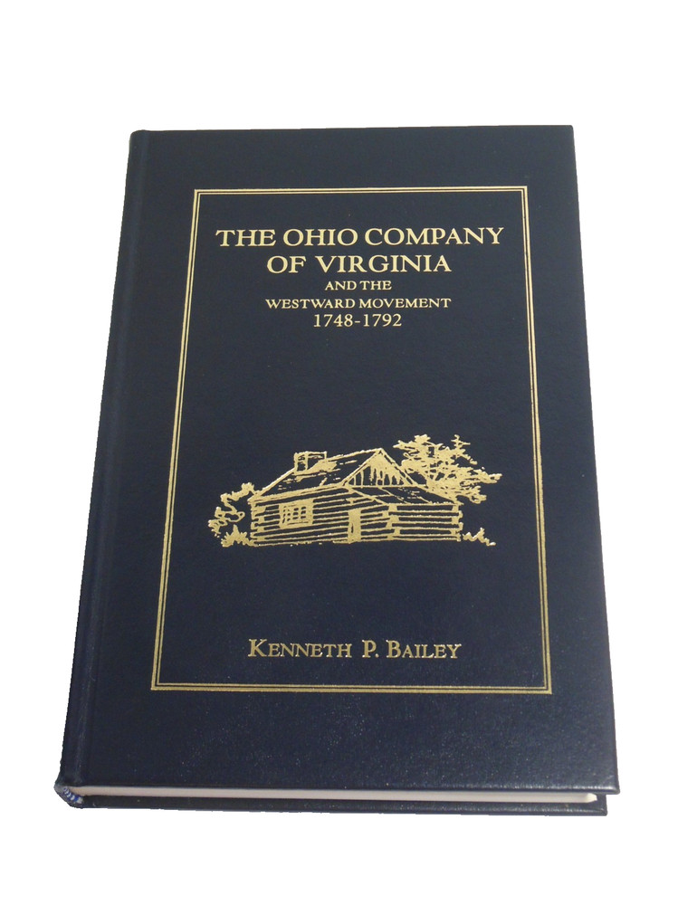 Ohio Company Virginia and the Westward Movement 1748 1792 NUMBERED Frontier HB