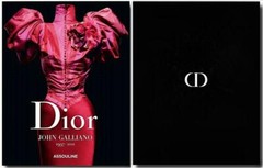 DIOR by JOHN GALLIANO 1997-2011 ~ NEW ASSOULINE FASHION EXTRAVAGANZA – IN STOCK!