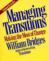 Managing Transitions: Making The Most Of Change – Paperback – VERY GOOD