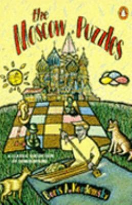 The Moscow Puzzles: 359 Mathematical Recreations by Boris Kordemsky