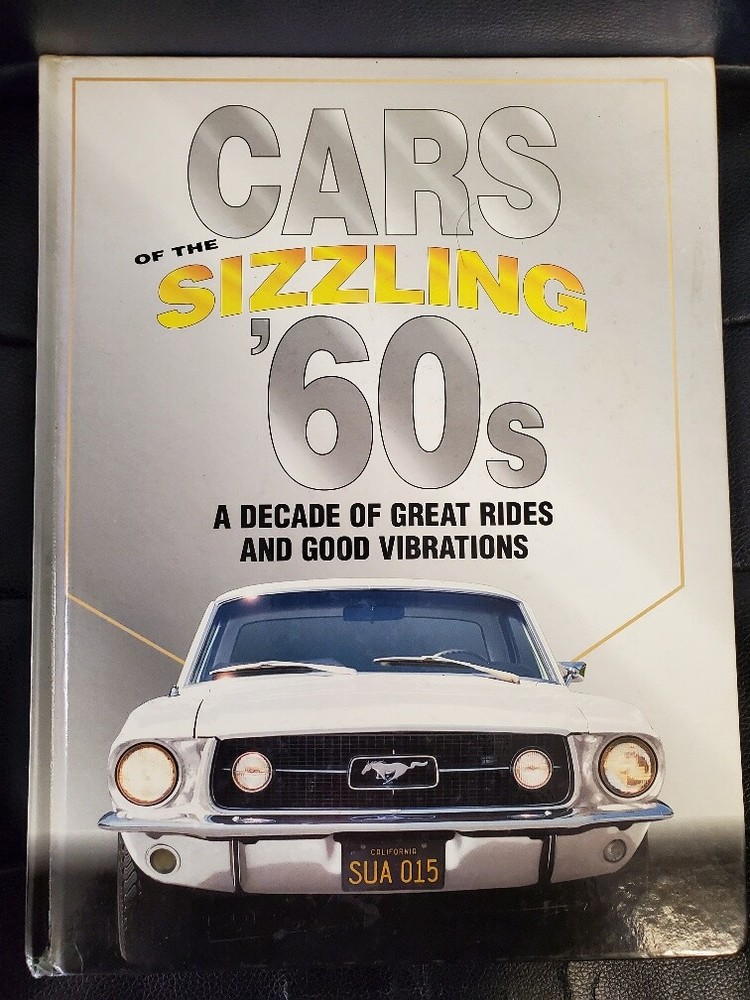 Cars of the Sizzling 60’s Hardcover Book