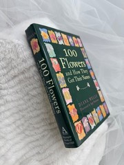 100 Flowers And How They Got Their Names By Diana Wells Hardcover