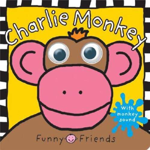 Charlie Monkey (Funny Faces) – Board book By Priddy, Roger – GOOD