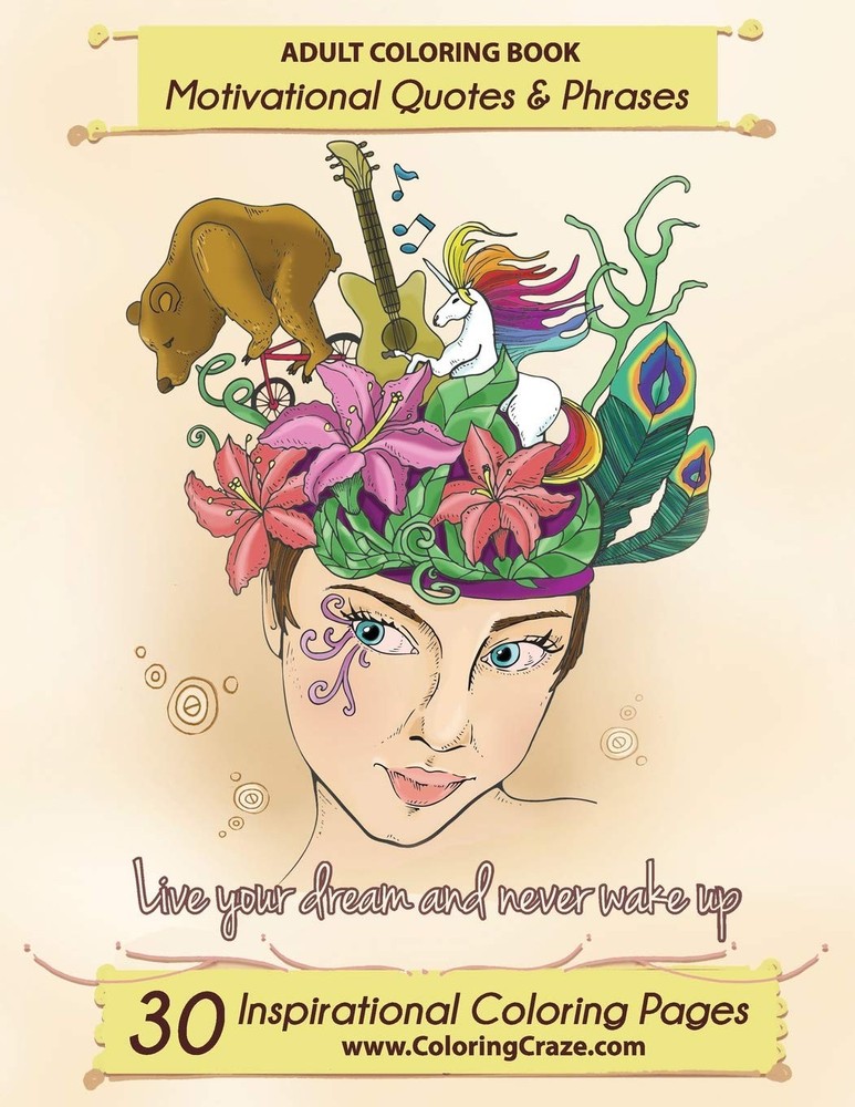Adult Coloring Book: 30 Inspirational Coloring Pages, Motivational Quotes An…