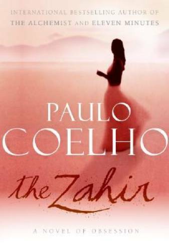 The Zahir: A Novel of Obsession – Hardcover By Coelho, Paulo – GOOD