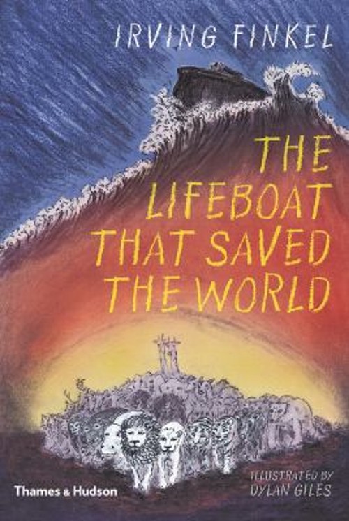 The Lifeboat that Saved the World Hardcover Irving Finkel