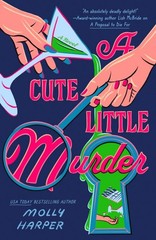 A Cute Little Murder Molly Harper