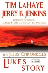 Luke’s Story: The Jesus Chronicles – Paperback By LaHaye, Tim – GOOD