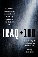 Iraq + 100: The First Anthology of S…, Blasim, Hassan