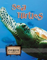 Sea Turtles (Eye to Eye With Endangered Species)