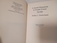 A Jewish Princedom in Feudal France 768-900 – Arthur Zuckerman Carolingian Jews