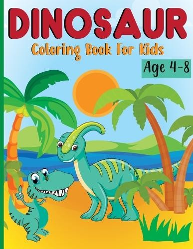 Laura Bidden Dinosaur Coloring Book for Kids Ages 4-8 (Paperback) (UK IMPORT)