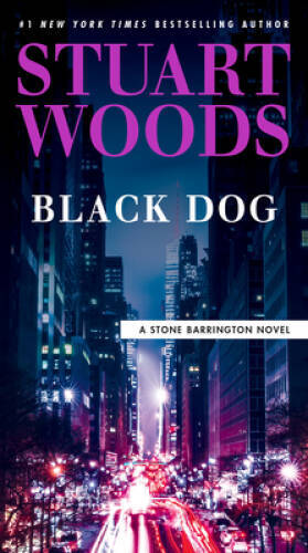 Black Dog (A Stone Barrington Novel) – Paperback By Woods, Stuart – VERY GOOD