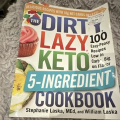 The DIRTY, LAZY, KETO 5-Ingredient Cookbook Laska Paperback 2021 Illustrated