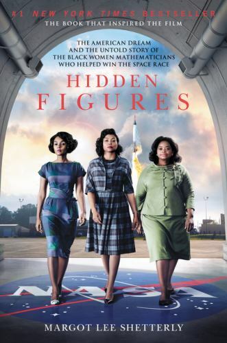 Hidden Figures: The American Dream and the – paperback, 9780062363602, Shetterly