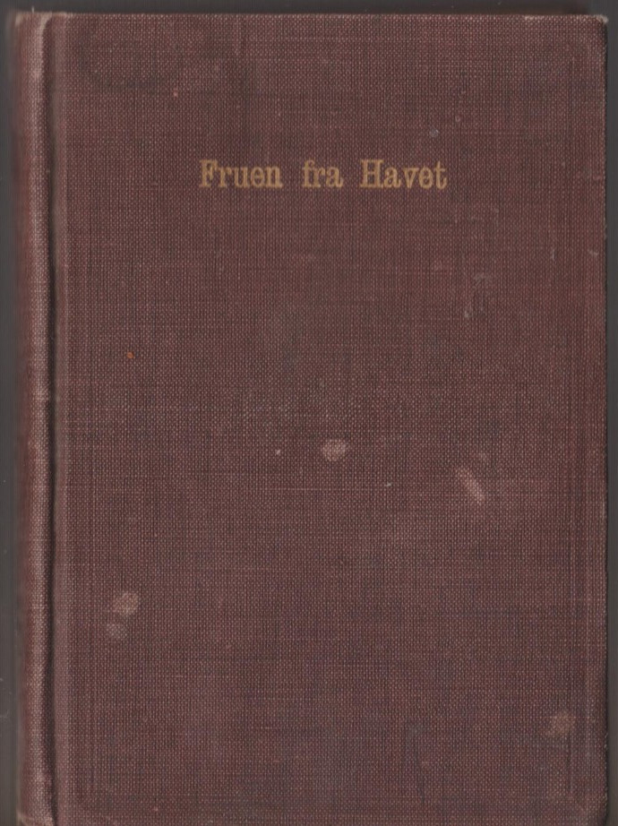 Henrik Ibsen – Fruen fra havet (The Lady from the Sea) RARE 1889 NORWEGIAN BOOK