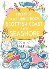 My First Colouring Book: Scottish Coast and Sea, Muldoon, Muldoon,..