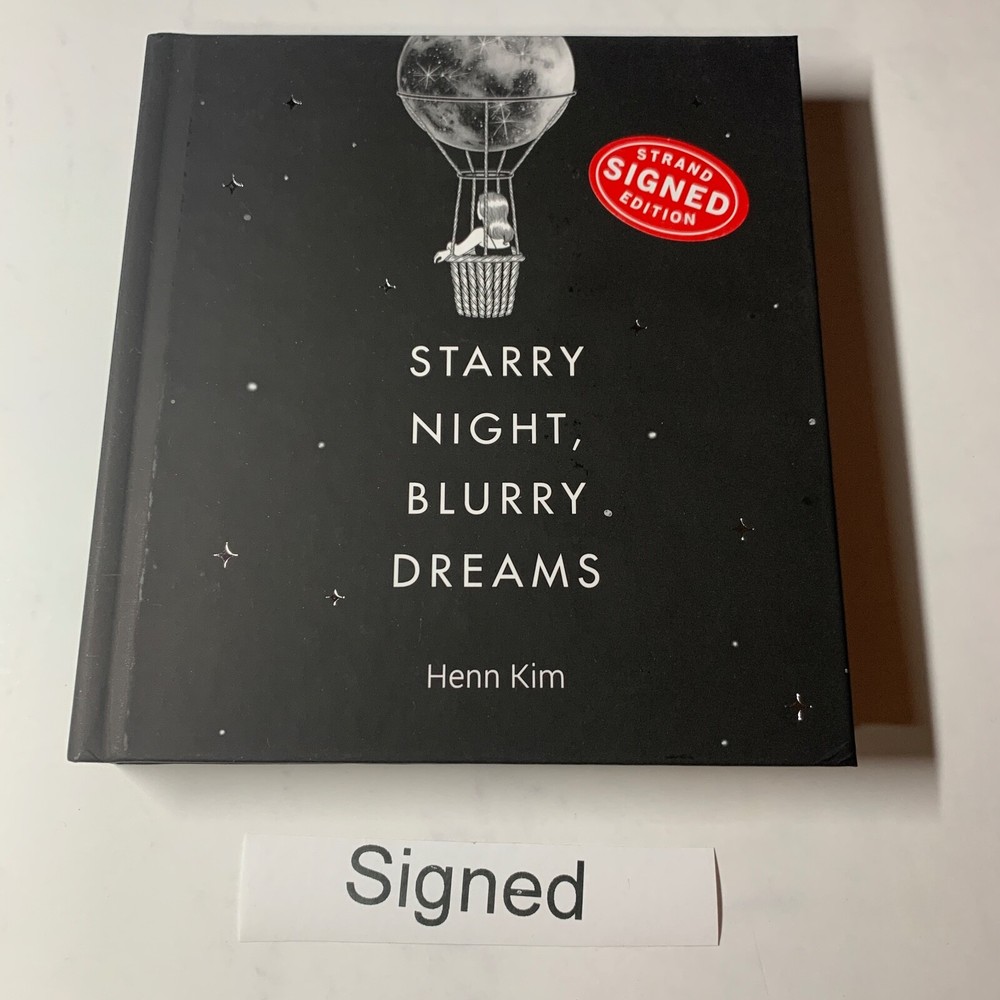 SIGNED HENN KIM STARRY NIGHT BLURRY DREAMS 2022 1st ED 1st PRINT NEW HC SHOWN