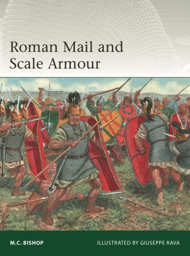 Roman Mail and Scale Armour, Paperback by Bishop, M. C.; Rava, Giuseppe (ILT)…