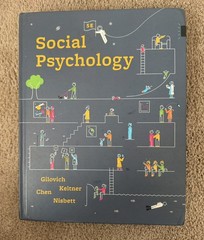 Social Psychology by Dacher Keltner, Tom Gilovich &Serena Chen – 5th ED. HC