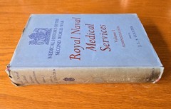 Royal Naval Medical Services Vols I & II Administration (1954) Operations (1956)
