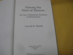 Among the Host of Heaven: The Syro-Palestinian Pantheon as Bureaucracy by Lowell