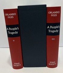 „A PEOPLE’S TRAGEDY: THE RUSSIAN REVOLUTION 1891-1924” Folio Society 2013 HC