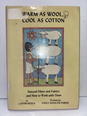 Warm as Wool, Cool as Cotton: Natural Fibers and Fabrics Rare Vintage Cloth Book