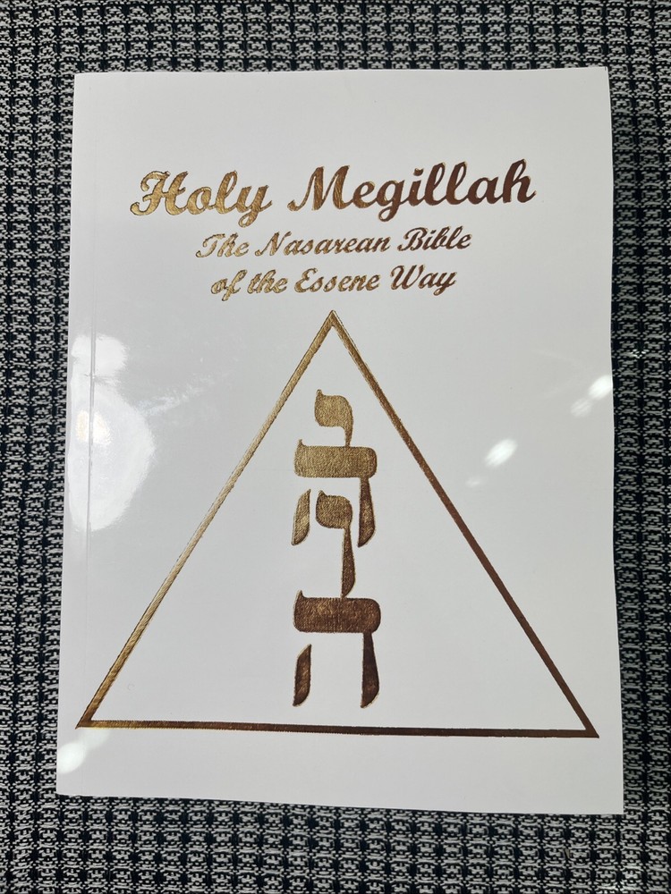 holy megillah, the nasarean bible of the essene way,Large Reprint 8.5*11.5”, PB
