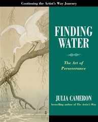 Finding Water: The Art of Perseverance – hardcover Cameron, Julia