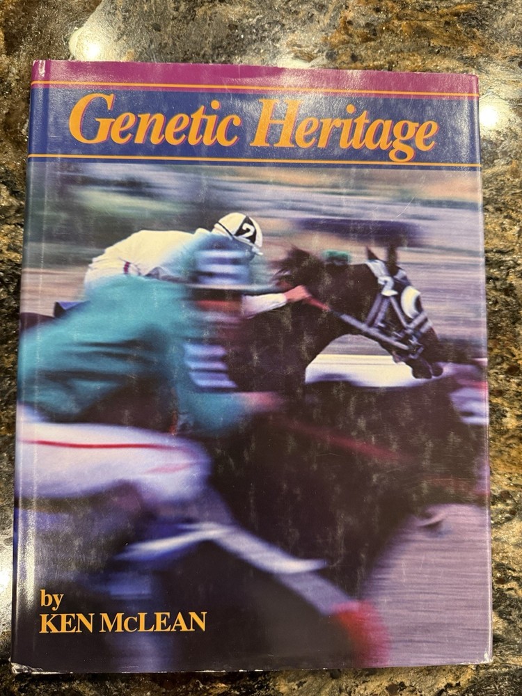 Genetic Heritage by Ken McLean – Hardcover 1996 – Racehorse Breeding Very Good