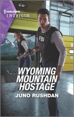 Wyoming Mountain Hostage; Cowboy State Lawmen- 9781335582614, paperback, Rushdan